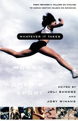 Whatever It Takes: Women on Women's Sport - cover