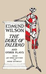 The Duke of Palermo and Other Plays: And Other Plays, with an Open Letter to Mike Nichols