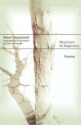 Mysticism for Beginners: Poems - Adam Zagajewski - cover