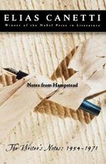 Notes from Hampstead: The Writer's Notes: 1954-1971
