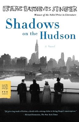 Shadows on the Hudson: A Novel - Isaac Bashevis Singer - cover