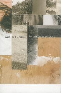 World Enough: Poems - Maureen N. Mclane - cover