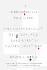 The Improbability Principle: Why Coincidences, Miracles, and Rare Events Happen Every Day