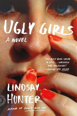 Ugly Girls - Lindsay Hunter - cover