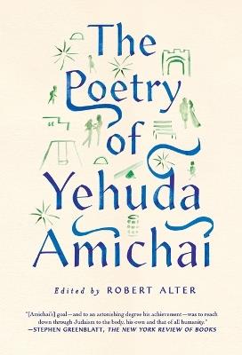 The Poetry of Yehuda Amichai - Yehuda Amichai, Edited by Robert Alter - cover