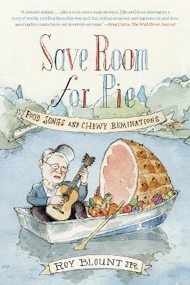 Save Room for Pie: Food Songs and Chewy Ruminations - Roy Blount - cover