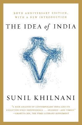 The Idea of India: 20th Anniversary Edition - Sunil Khilnani - cover