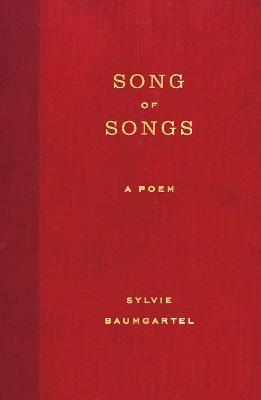 Song of Songs: A Poem - Sylvie Baumgartel - cover