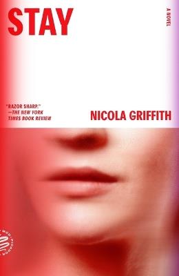 Stay: A Novel (Aud Torvingen) - Nicola Griffith - cover