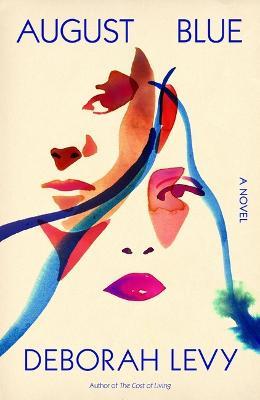 August Blue - Deborah Levy - cover