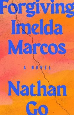 Forgiving Imelda Marcos - Nathan Go - cover