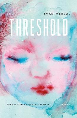 The Threshold: Poems - Iman Mersal - cover