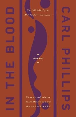 In the Blood: Poems - Carl Phillips - cover