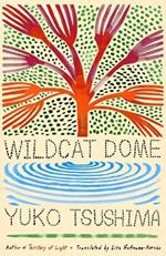 Wildcat Dome: A Novel
