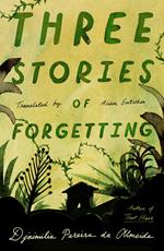 Three Stories of Forgetting