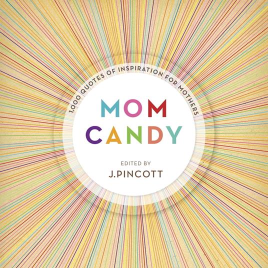 Mom Candy