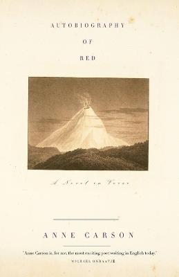 Autobiography of Red: A Novel in Verse - Anne Carson - cover