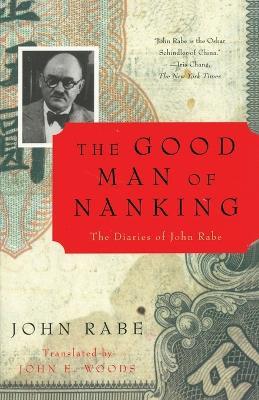 The Good Man of Nanking: The Diaries of John Rabe - John Rabe - cover