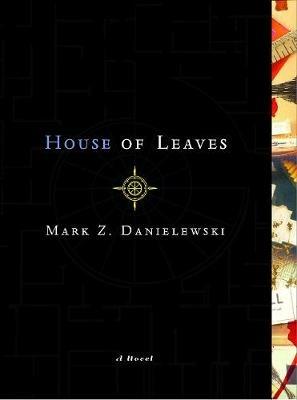 House of Leaves: The Remastered Full-Color Edition - Mark Z. Danielewski - cover
