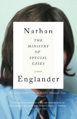 The Ministry of Special Cases - Nathan Englander - cover