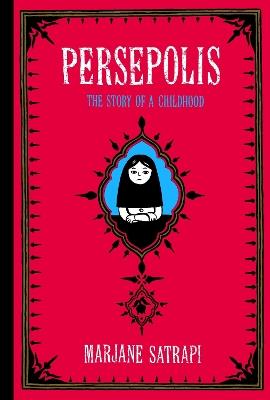 Persepolis: The Story of a Childhood - Marjane Satrapi - cover