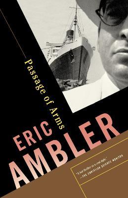 Passage of Arms: A Suspense Thriller - Eric Ambler - cover