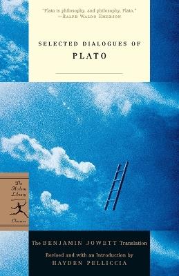 Selected Dialogues of Plato: The Benjamin Jowett Translation - Plato - cover