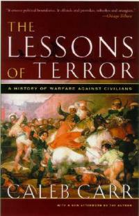 The Lessons of Terror: A History of Warfare Against Civilians - Caleb Carr - cover