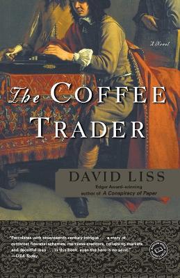 The Coffee Trader: A Novel - David Liss - cover