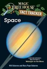 Space: A Nonfiction Companion to Magic Tree House #8: Midnight on the Moon