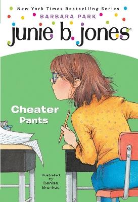 Junie B. Jones #21: Cheater Pants - Barbara Park - cover