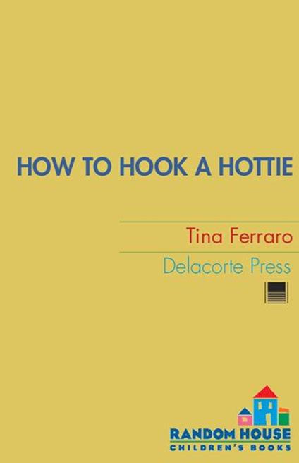 How to Hook a Hottie - Tina Ferraro - ebook