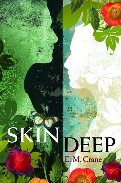 Skin Deep - E. M. Crane - ebook