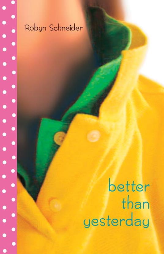 Better Than Yesterday - Robyn Schneider - ebook