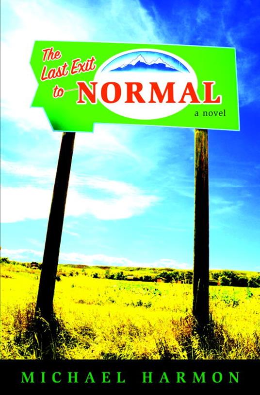 The Last Exit to Normal - Michael Harmon - ebook