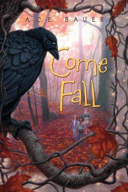 Come Fall - A.C.E. Bauer - ebook