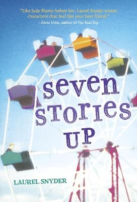 Seven Stories Up - Laurel Snyder - cover
