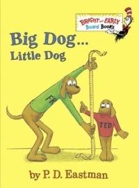 Big Dog . . . Little Dog - P.D. Eastman - cover