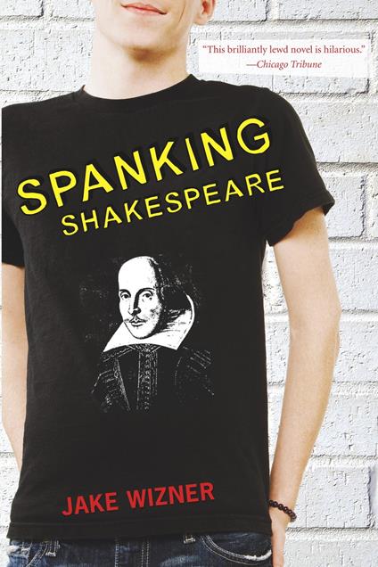 Spanking Shakespeare - Jake Wizner,Richard Ewing - ebook