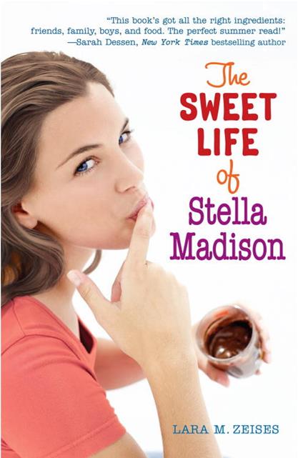 The Sweet Life of Stella Madison - Lara M. Zeises - ebook