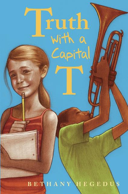 Truth with a Capital T - Bethany Hegedus - ebook