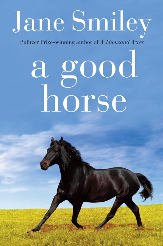 A Good Horse - Jane Smiley - ebook