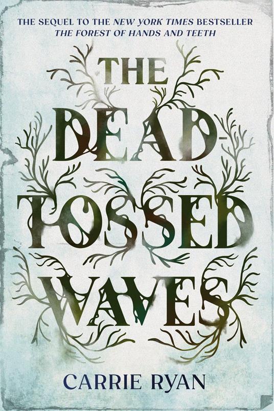The Dead-Tossed Waves - Carrie Ryan - ebook