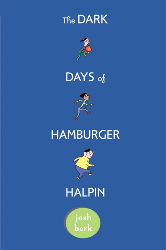 The Dark Days of Hamburger Halpin - Josh Berk - ebook