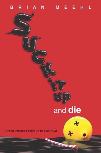 Suck It Up and Die - Brian Meehl - ebook