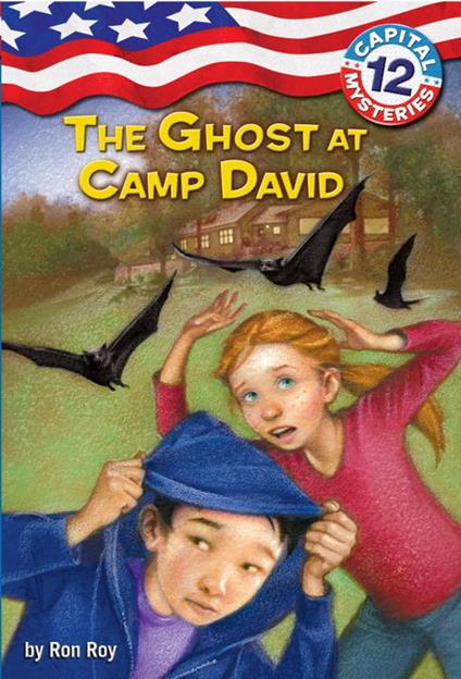 Capital Mysteries #12: The Ghost at Camp David - Ron Roy,Timothy Bush - ebook
