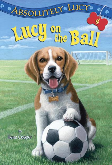 Absolutely Lucy #4: Lucy on the Ball - Ilene Cooper,David Merrell - ebook