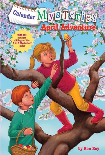 Calendar Mysteries #4: April Adventure - Ron Roy,John Steven Gurney - ebook