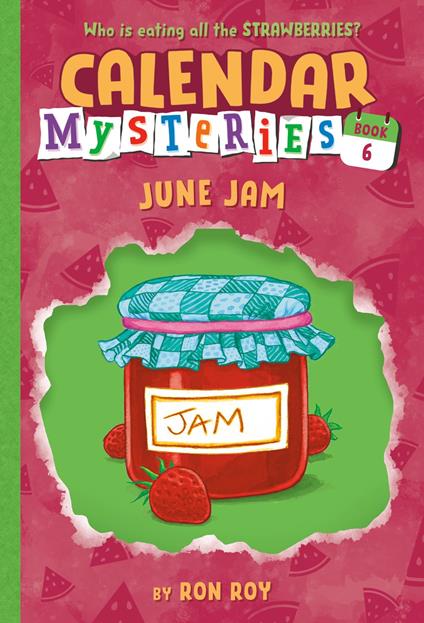 Calendar Mysteries #6: June Jam - Ron Roy,John Steven Gurney - ebook