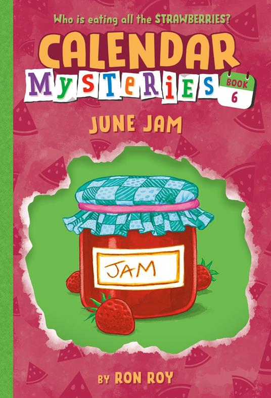 Calendar Mysteries #6: June Jam - Ron Roy,John Steven Gurney - ebook